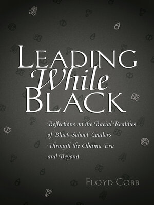 cover image of Leading While Black